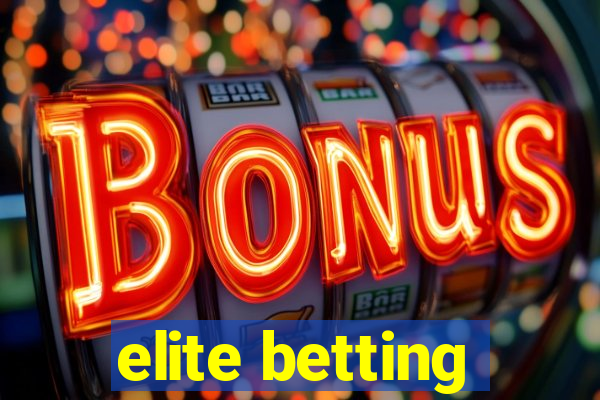 elite betting