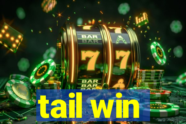 tail win