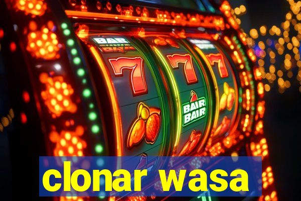 clonar wasa