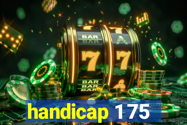 handicap 1 75