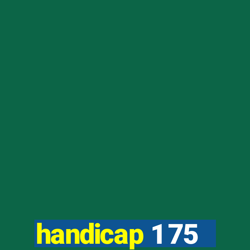 handicap 1 75