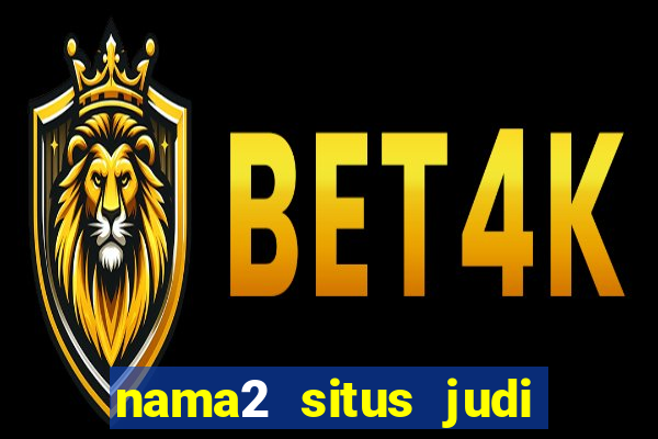 nama2 situs judi slot online