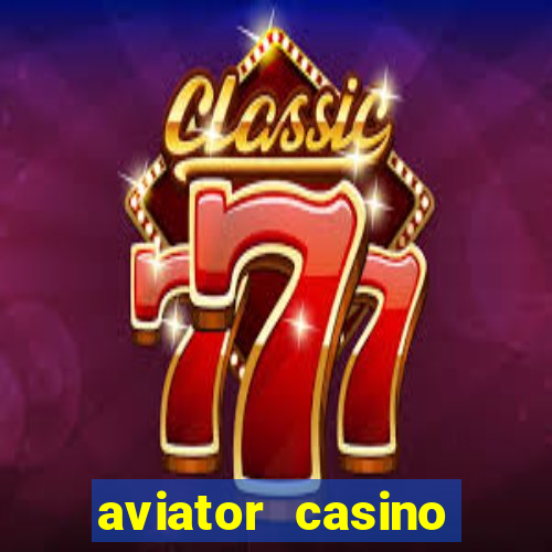 aviator casino delano ca