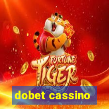 dobet cassino