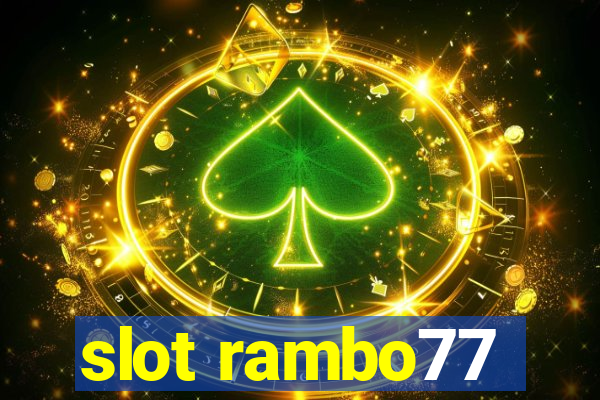 slot rambo77