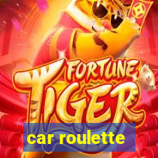 car roulette