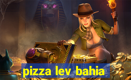 pizza lev bahia