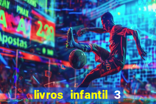 livros infantil 3 anos pdf