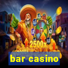 bar casino