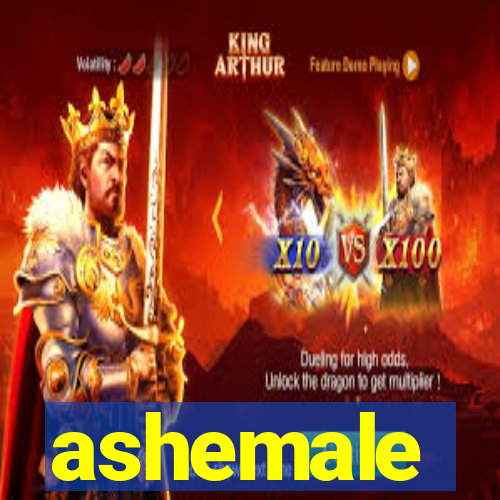 ashemale