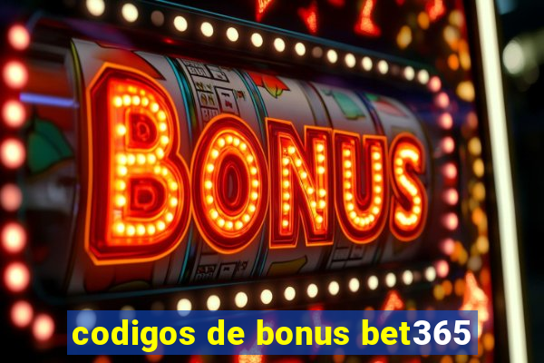 codigos de bonus bet365