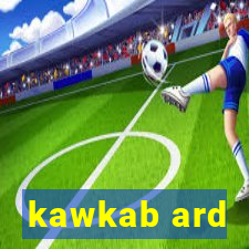 kawkab ard