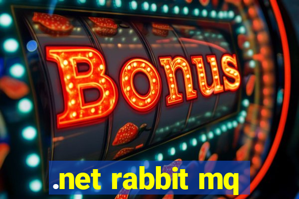 .net rabbit mq