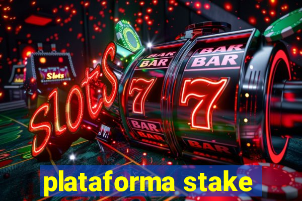 plataforma stake