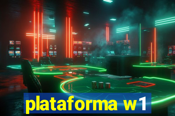 plataforma w1