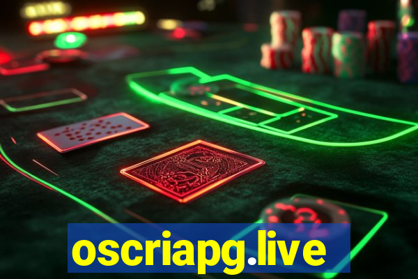 oscriapg.live