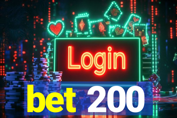 bet 200