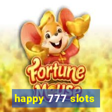 happy 777 slots