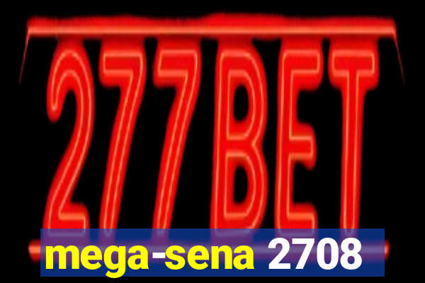 mega-sena 2708