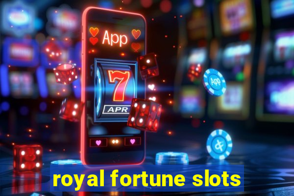 royal fortune slots