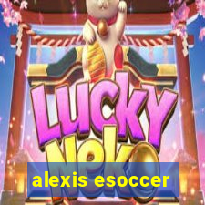 alexis esoccer