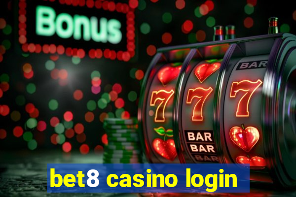 bet8 casino login