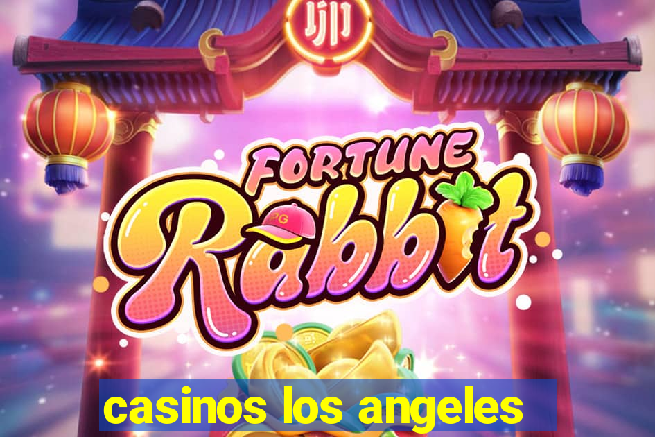 casinos los angeles