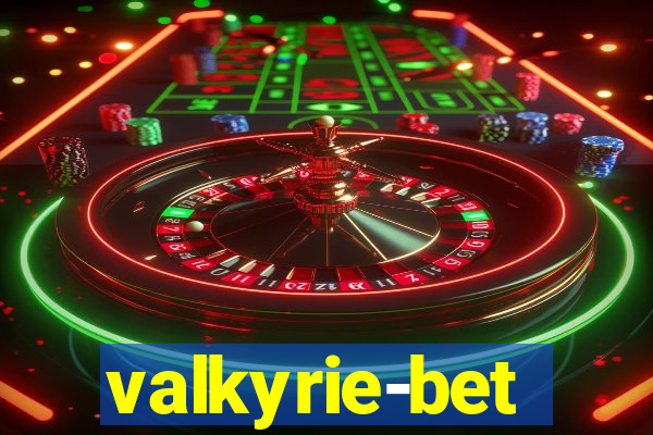 valkyrie-bet