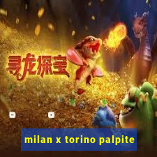 milan x torino palpite