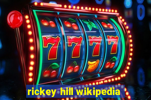 rickey hill wikipedia