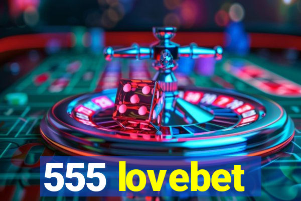 555 lovebet