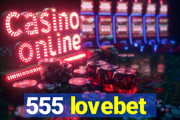 555 lovebet