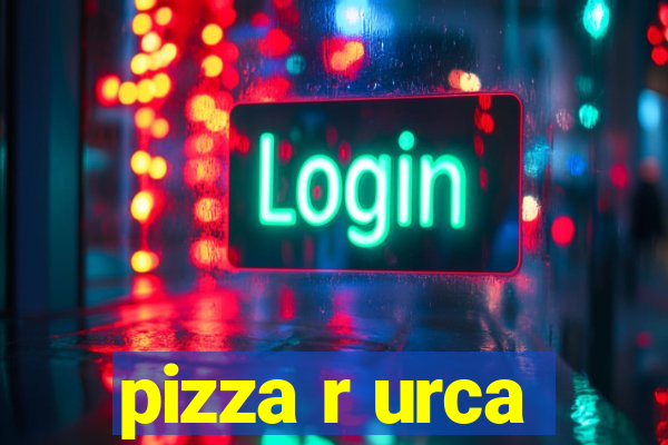 pizza r urca