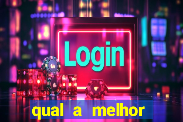 qual a melhor plataforma para o jogo do tigre