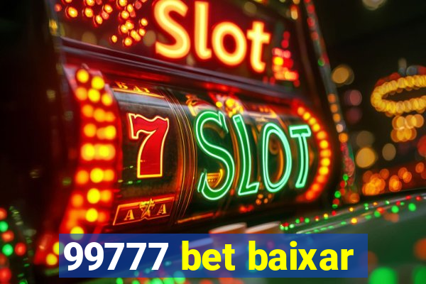 99777 bet baixar