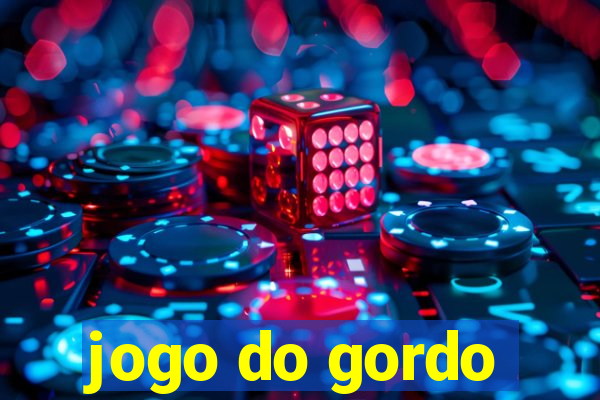 jogo do gordo