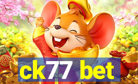 ck77 bet