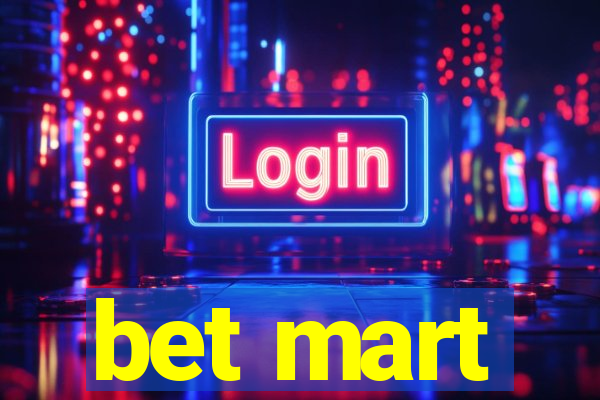 bet mart