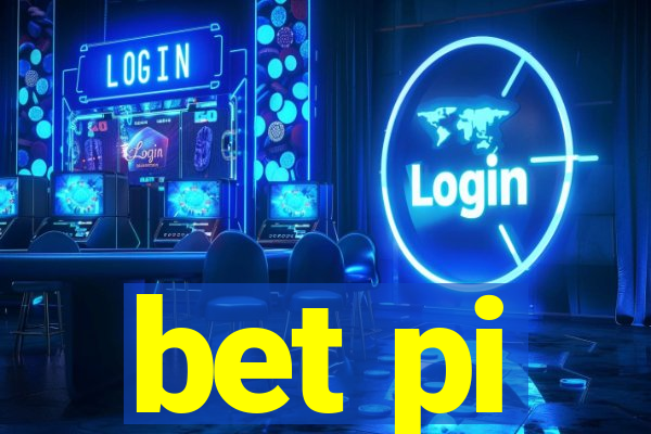 bet pi