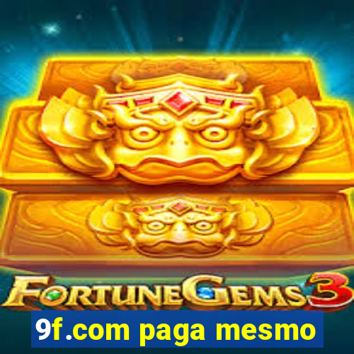 9f.com paga mesmo