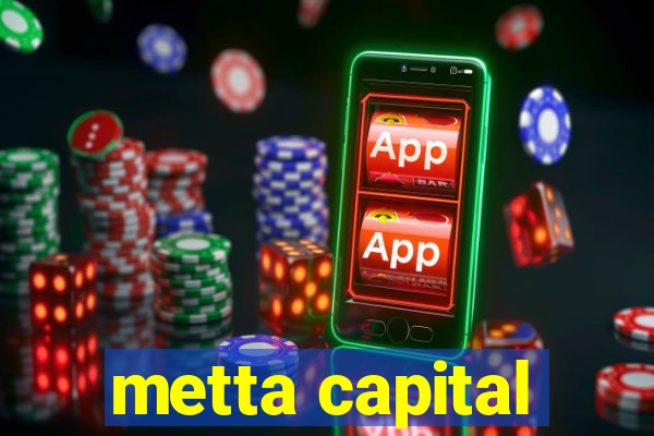 metta capital