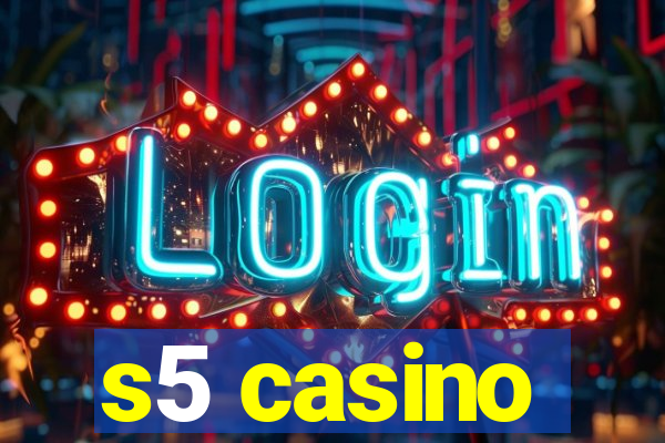 s5 casino