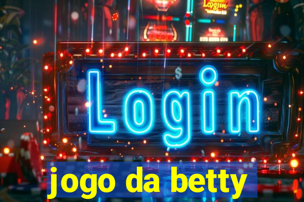 jogo da betty