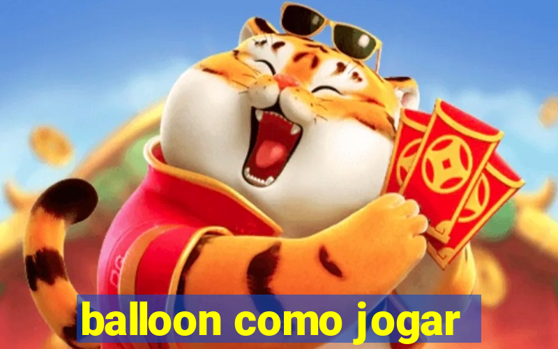 balloon como jogar