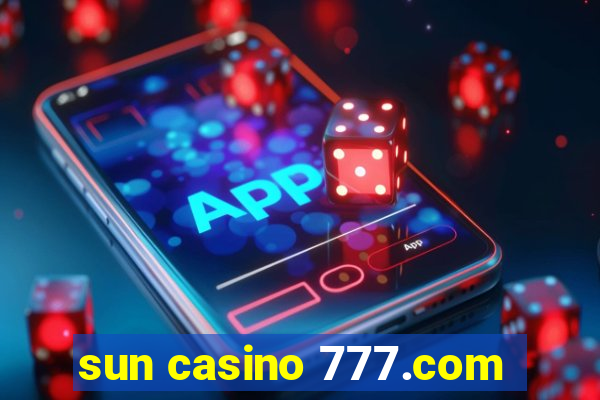 sun casino 777.com