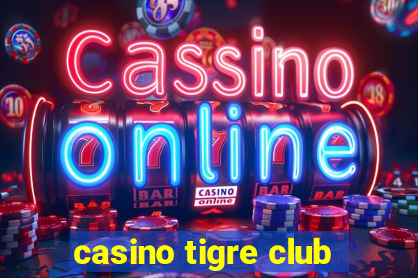 casino tigre club