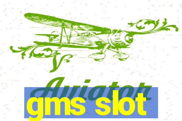 gms slot