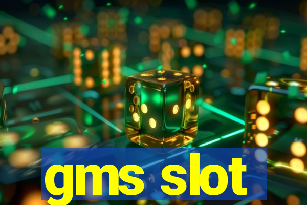 gms slot