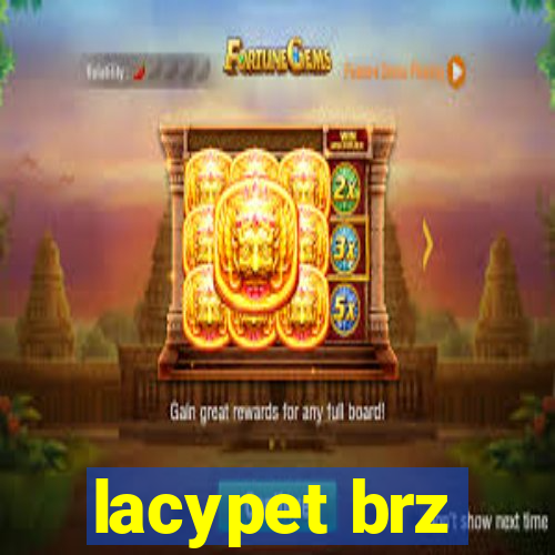 lacypet brz