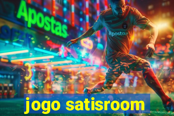 jogo satisroom